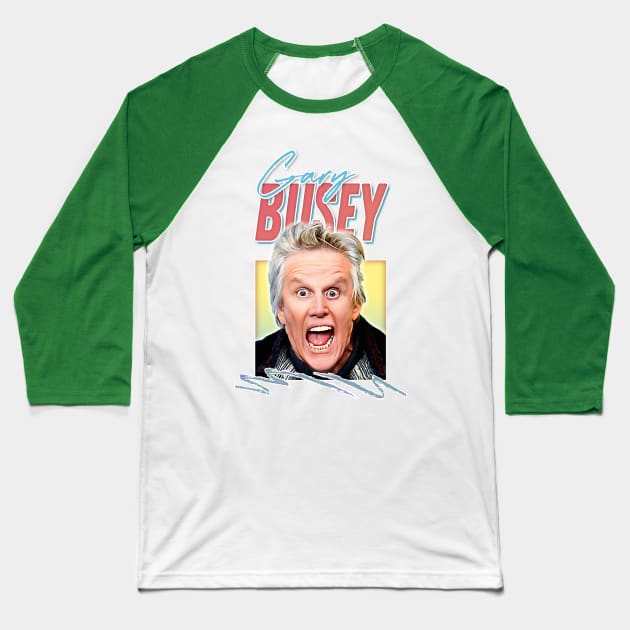 Gary Busey / Retro Film Fan Aesthetic Design Baseball T-Shirt by DankFutura